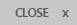 cloase